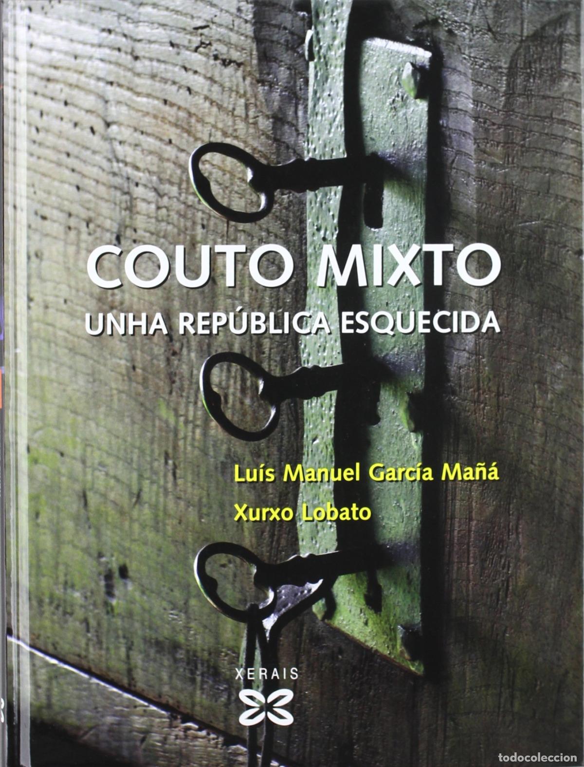 Libri: COUTO MIXTO - Garc&iacute;a Ma&ntilde;&aacute;, Lu&iacute;s Manuel