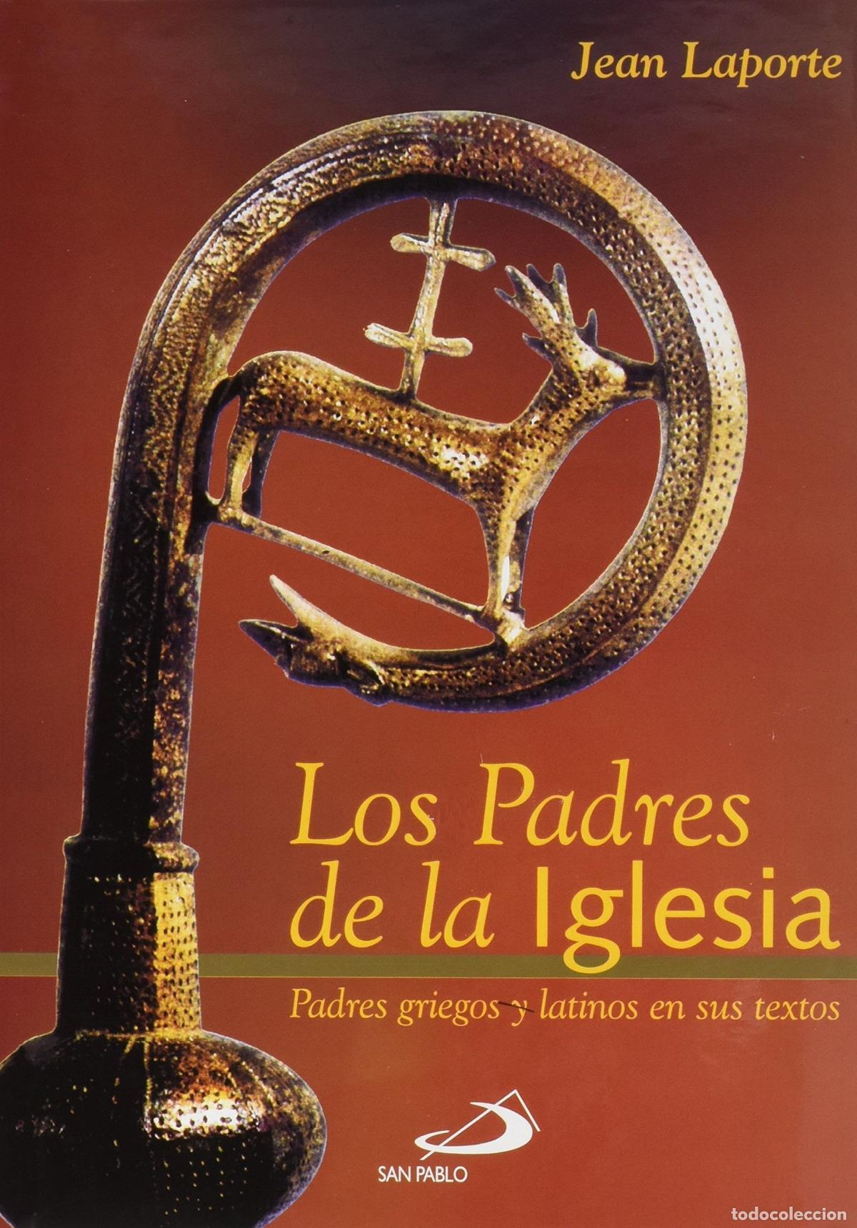 Libri: PADRES DE LA IGLESIA - Laporte, Jean