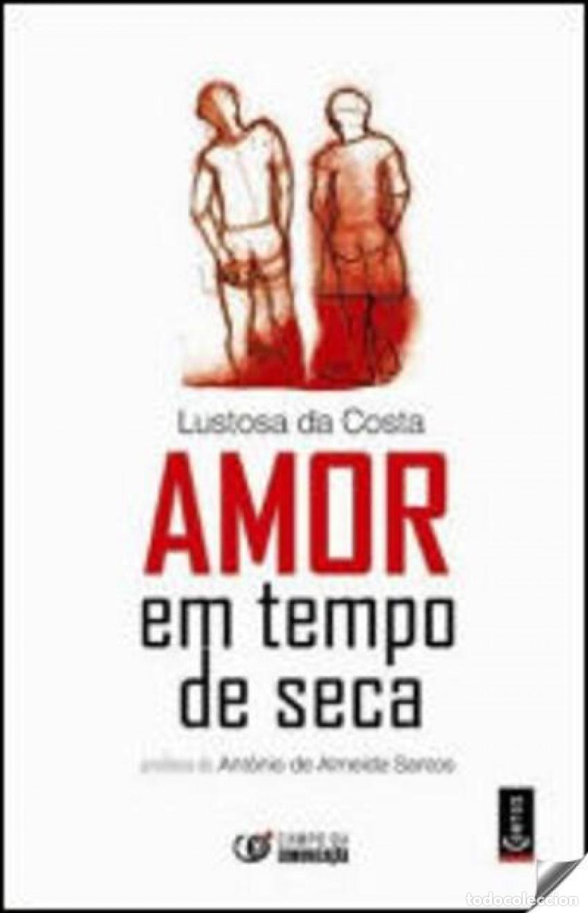 Libri: AMOR EM TEMPO DE SECA - Almeida Santos, Antonio De