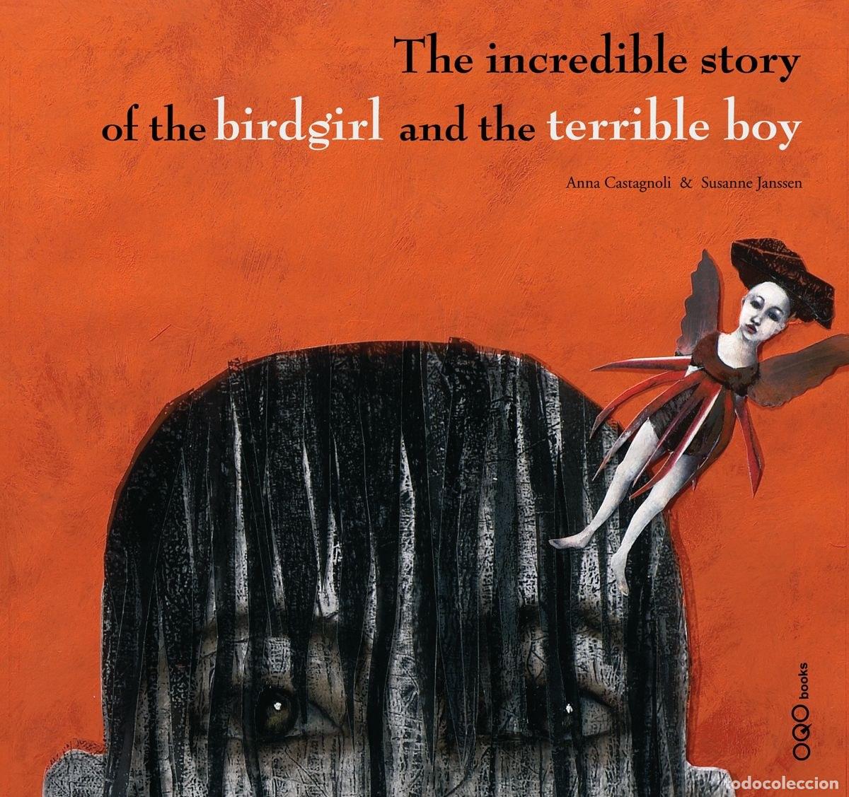 Livres: THE INCREDIBLE STORY OF THE TERRIBLE BOY - Castagnoli, Anna