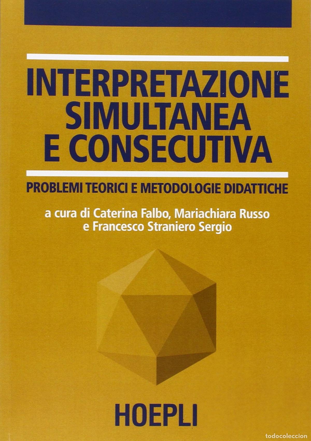 Livros: INTERPRETAZIONE SIMULTANEA E CONSECUTIVA - VV.AA.