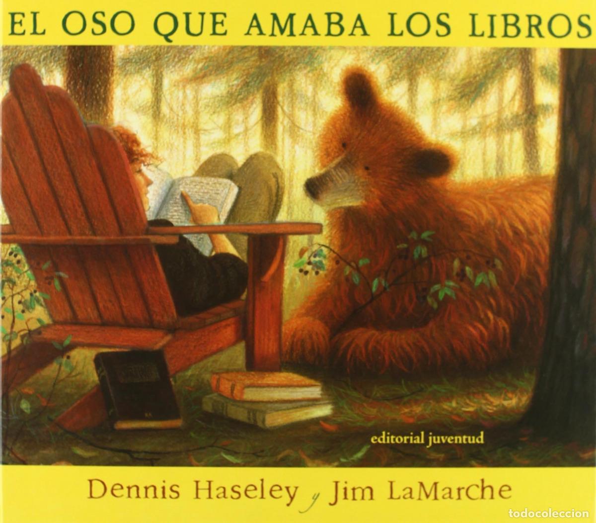 Livros: EL OSO QUE AMABA LOS LIBROS - Denis Haseley