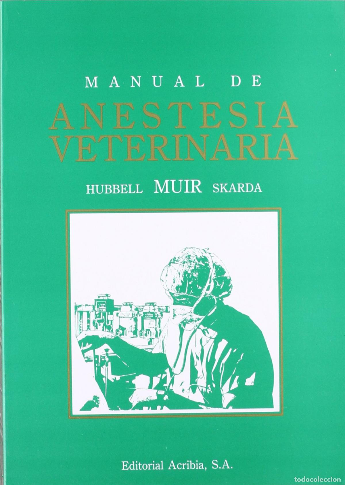 Livros: MANUAL DE ANESTESIA VETERINARIA - Muir, W