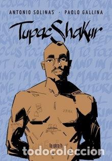 Libros: TUPAC SHAKUR - SOLINAS, ANTONIO