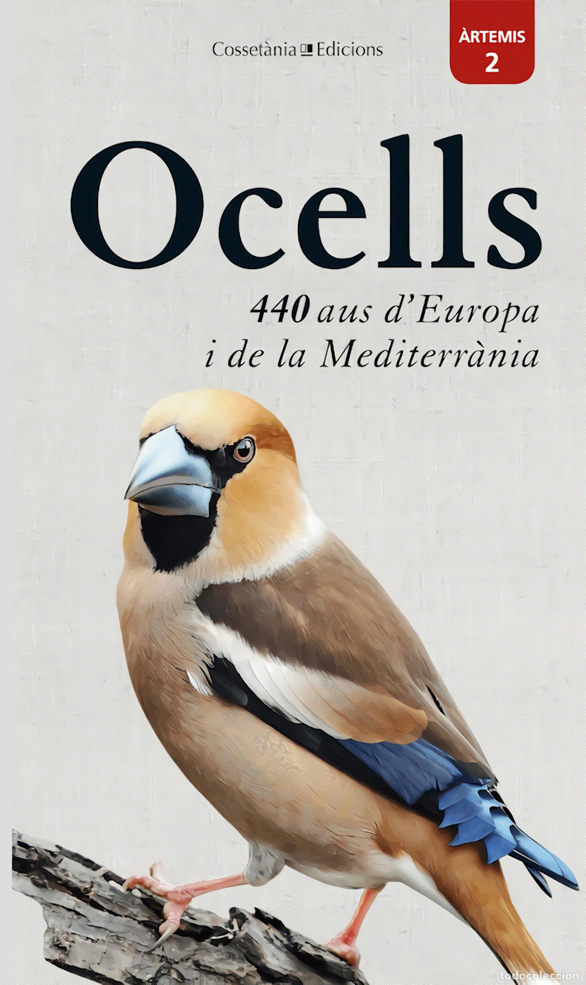 Livros: OCELLS: 440 AUS D'EUROPA I DE LA MEDITERR&Agrave;NIA - Dierschke, Volker