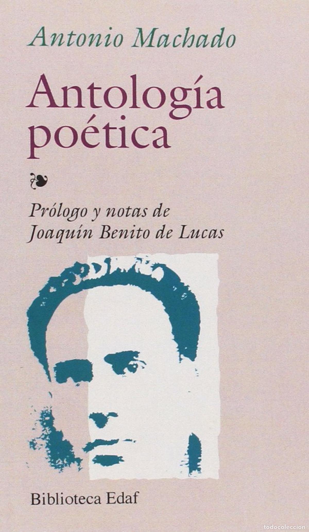 Libros: ANTOLOGIA POETICA-MACHADO - Machado, Antonio