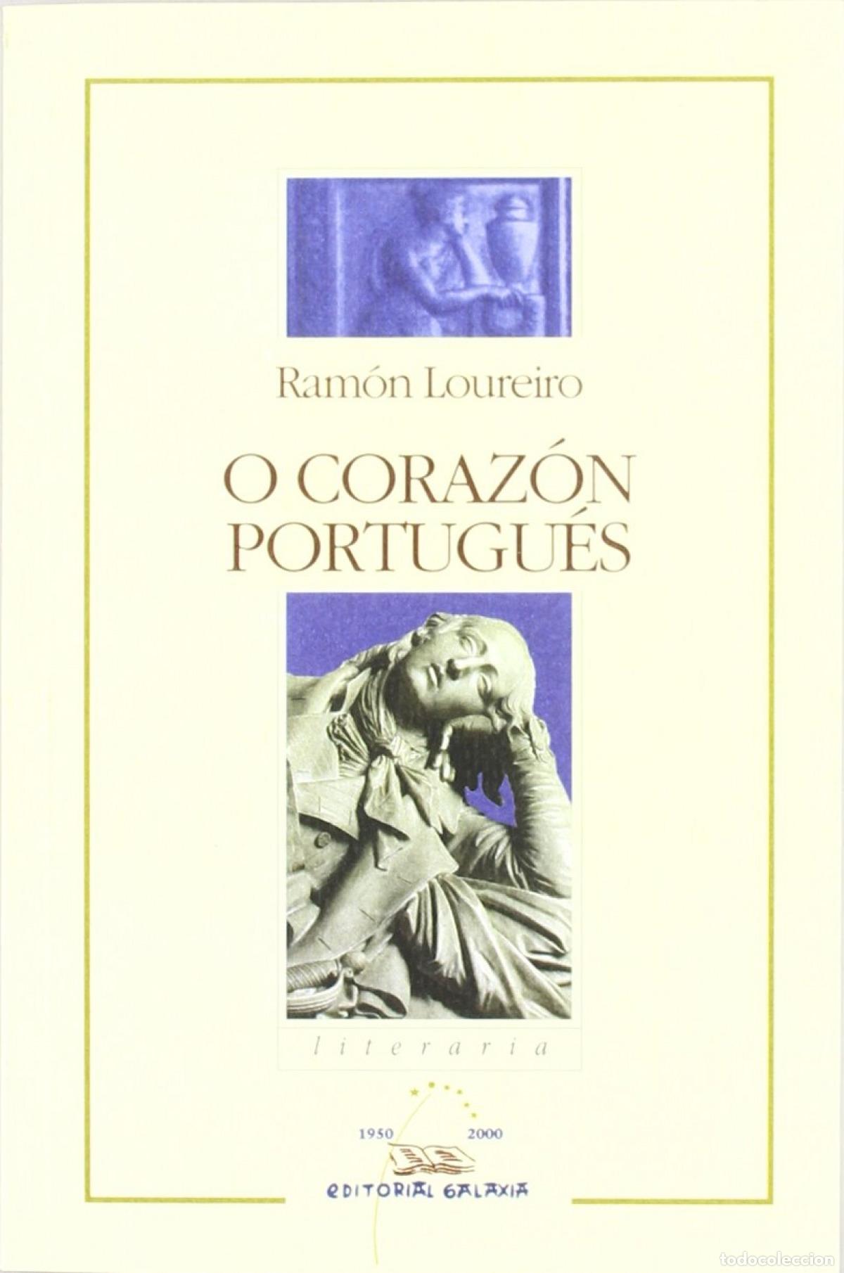 Libros: O CORAZ&Oacute;N PORTUGU&Eacute;S - Loureiro, Ram&oacute;n