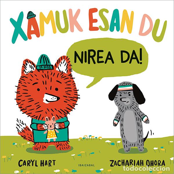 Libros: (EUS).XAMUK ESAN DU NIREA DA - Hart, Caryl