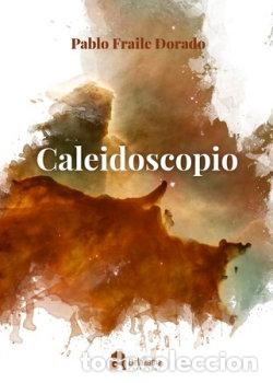 Libros: CALEIDOSCOPIO - FRAILE DORADO, PABLO