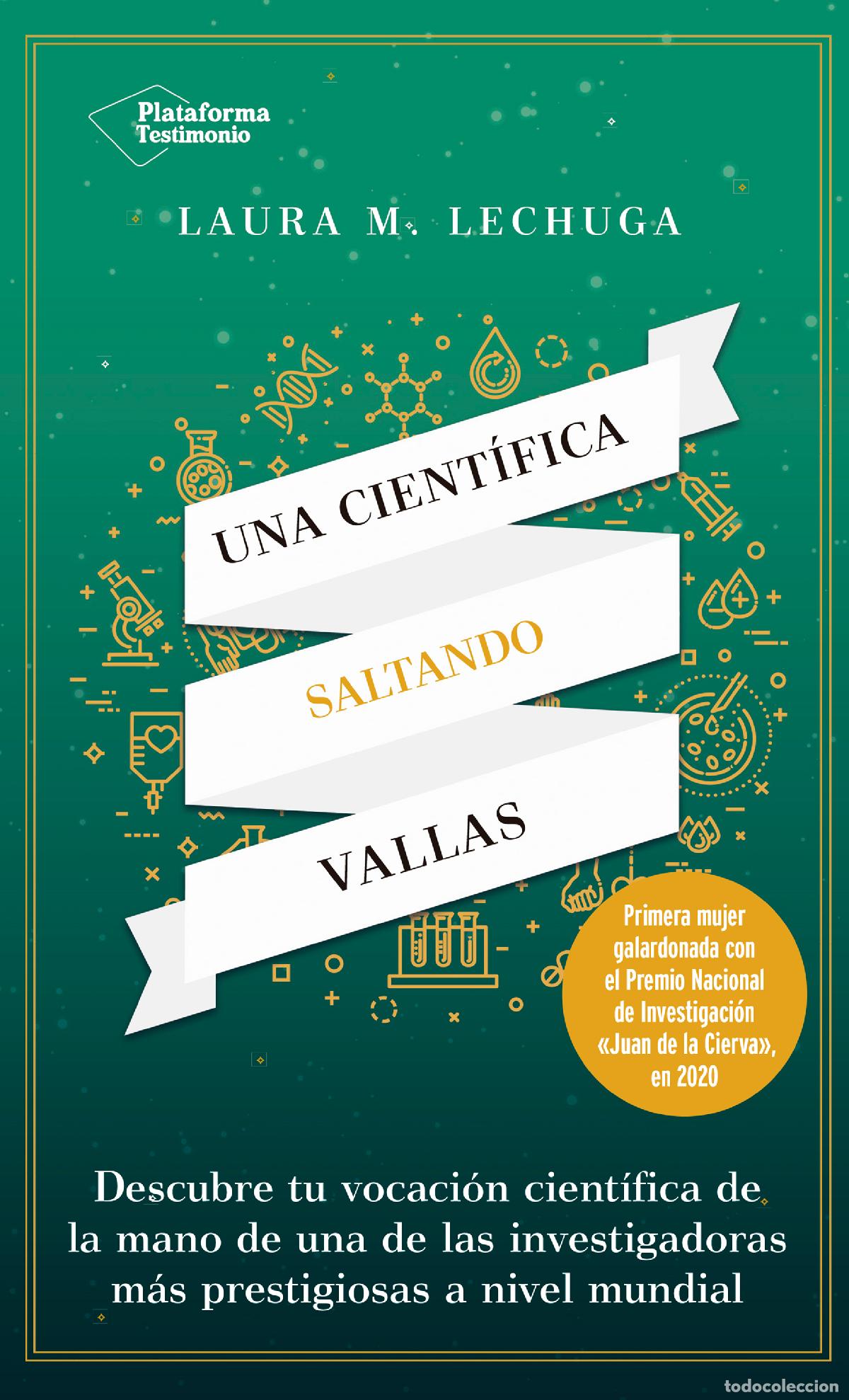 Libros: UNA CIENT&Iacute;FICA SALTANDO VALLAS - Lechuga, Laura