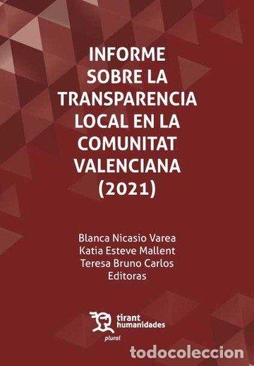 Libros: INFORME SOBRE LA TRANSPARENCIA LOCAL EN LA COMUNITAT VALENCI - NICASIO VAREA, BLANCA
