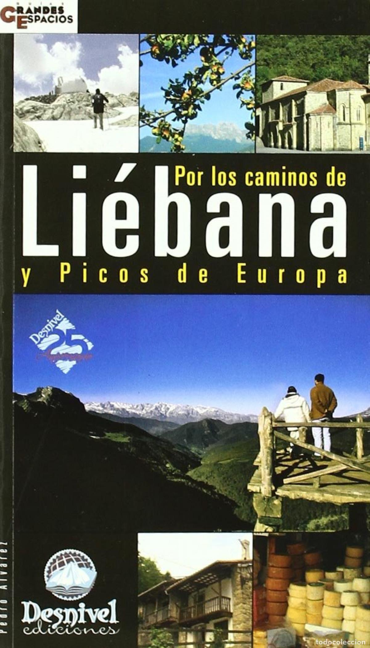 Libros: POR LOS CAMINOS DE LIEBANA Y PICOS DE EUROPA - &Aacute;lvarez Fern&aacute;ndez, Pedro