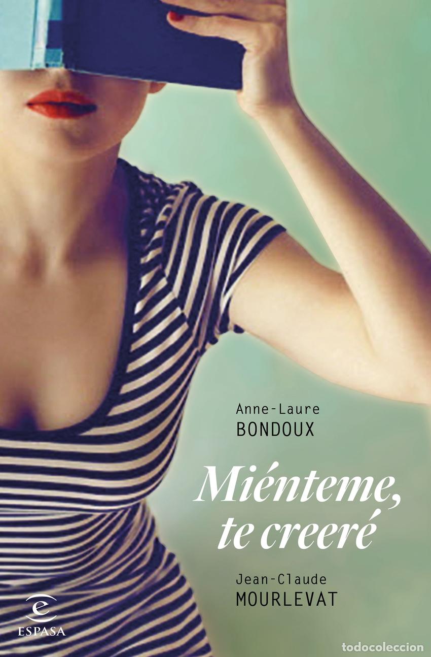 Libros: MI&Eacute;NTEME, TE CREER&Eacute; - Bondoux, Anne Laure