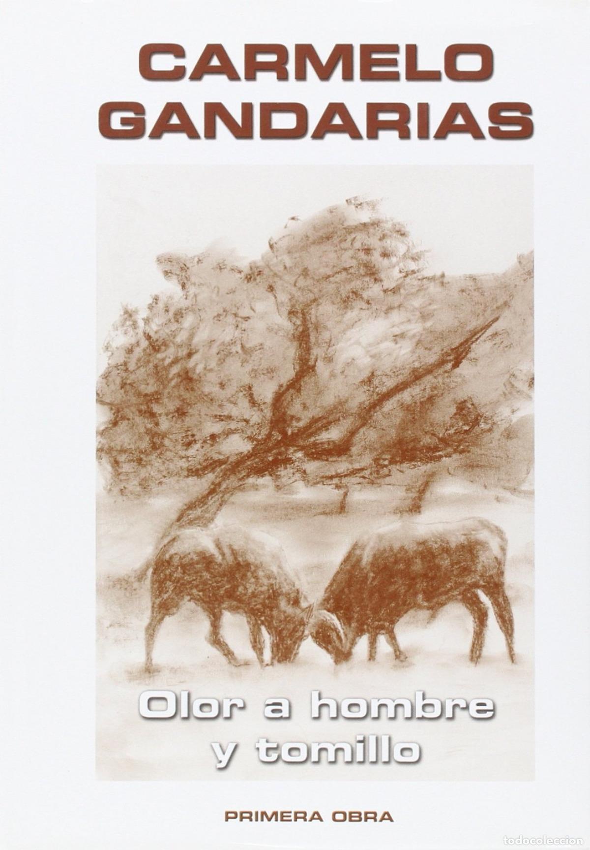Libros: OLOR A HOMBRE Y TOMILLO - Gandarias, Carmelo