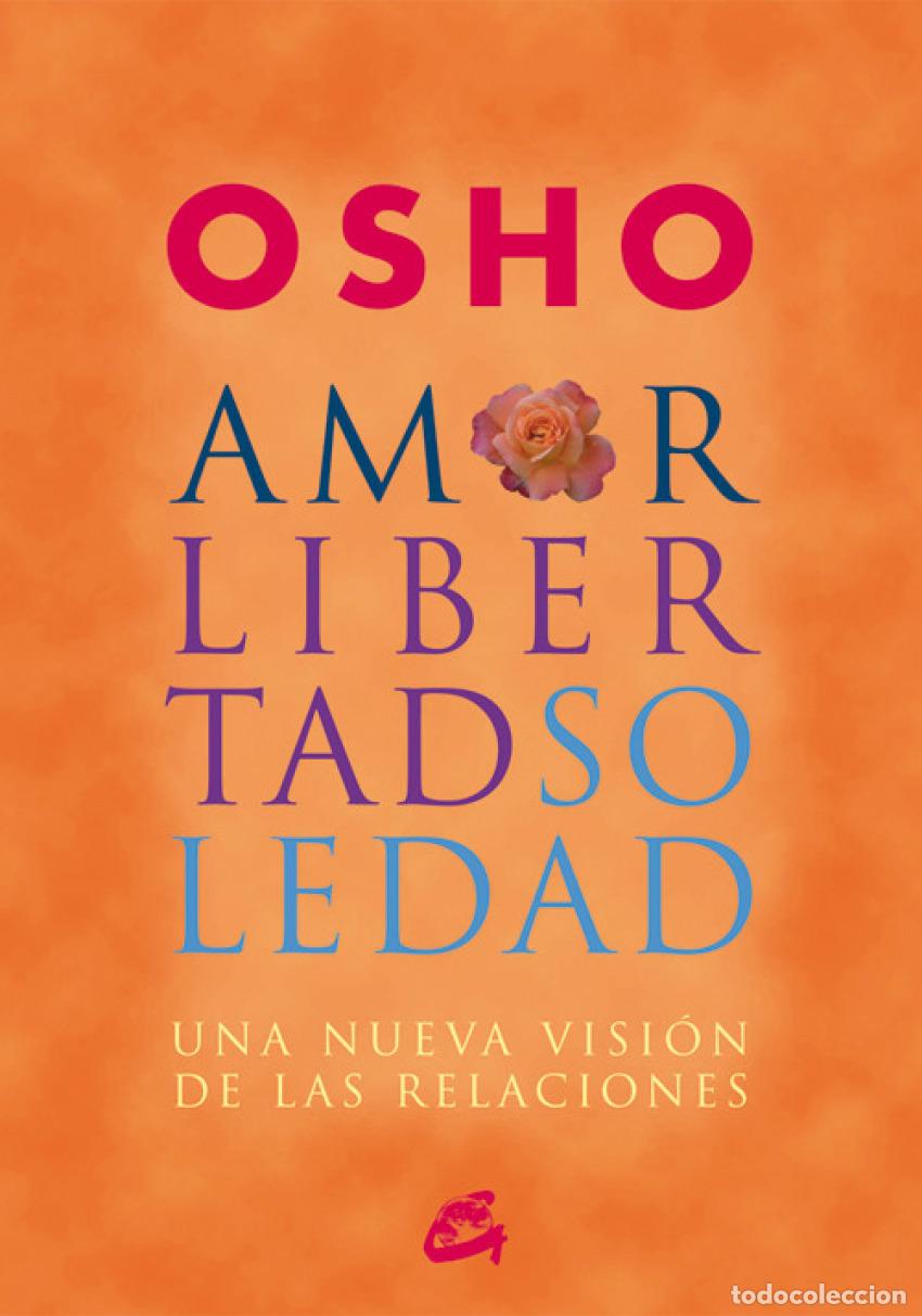 Libros: AMOR, LIBERTAD Y SOLEDAD - Osho