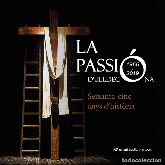 B&uuml;cher: LA PASSI&Oacute; D'ULLDECONA - PATRONAT DE LA PASSI&Oacute; D&#39;ULLDEC