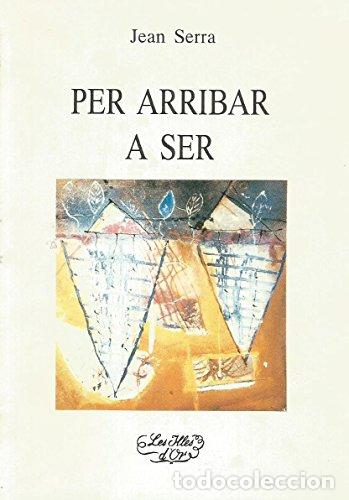 B&uuml;cher: PER ARRIBAR A SER - Serra, Jean