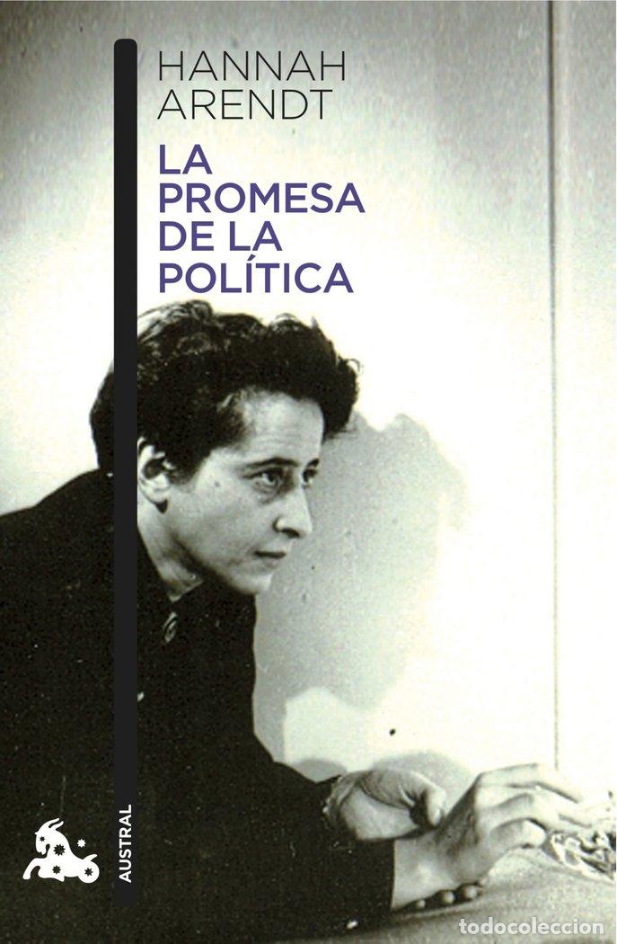 Libri: PROMESA DE LA POLITICA,LA - ARENDT, HANNAH