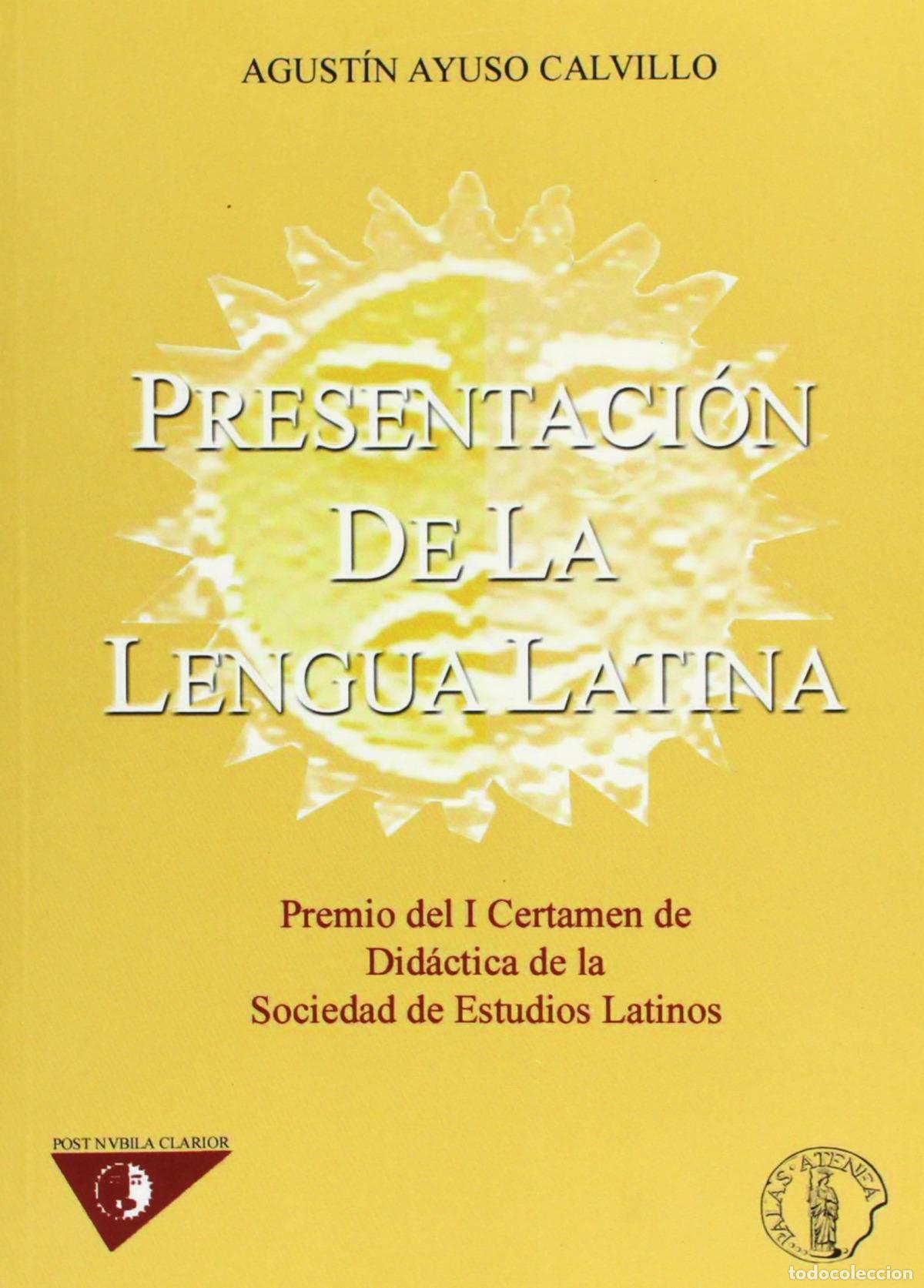 Libros: PRESENTACION DE LA LENGUA LATINA - Ayuso Calvillo, Agustin