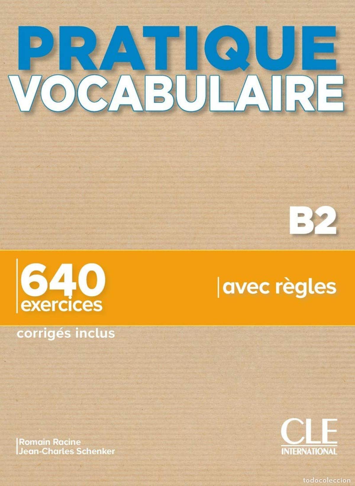 Libros: PRATIQUE VOCABULARIRE B2. LIVRE + CORRIG&Eacute;S - Gallier, Thierry