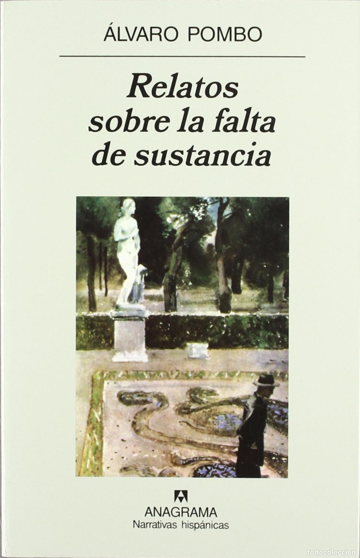 Libros: RELATOS SOBRE LA FALTA DE SUSTANCIA - Pombo, &Aacute;lvaro