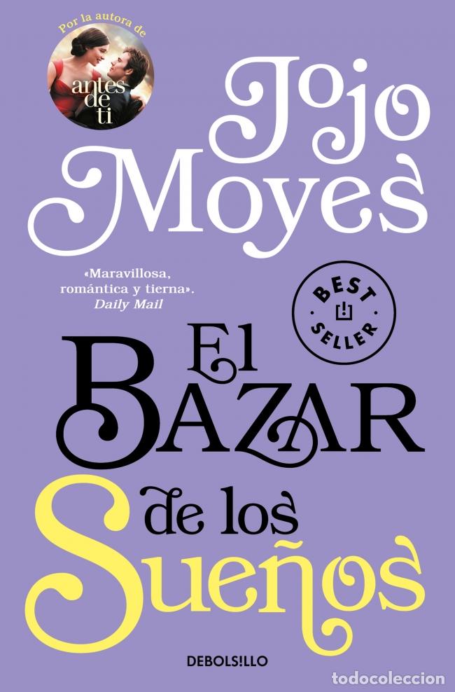 books: EL BAZAR DE LOS SUE&Ntilde;OS - MOYES, JOJO
