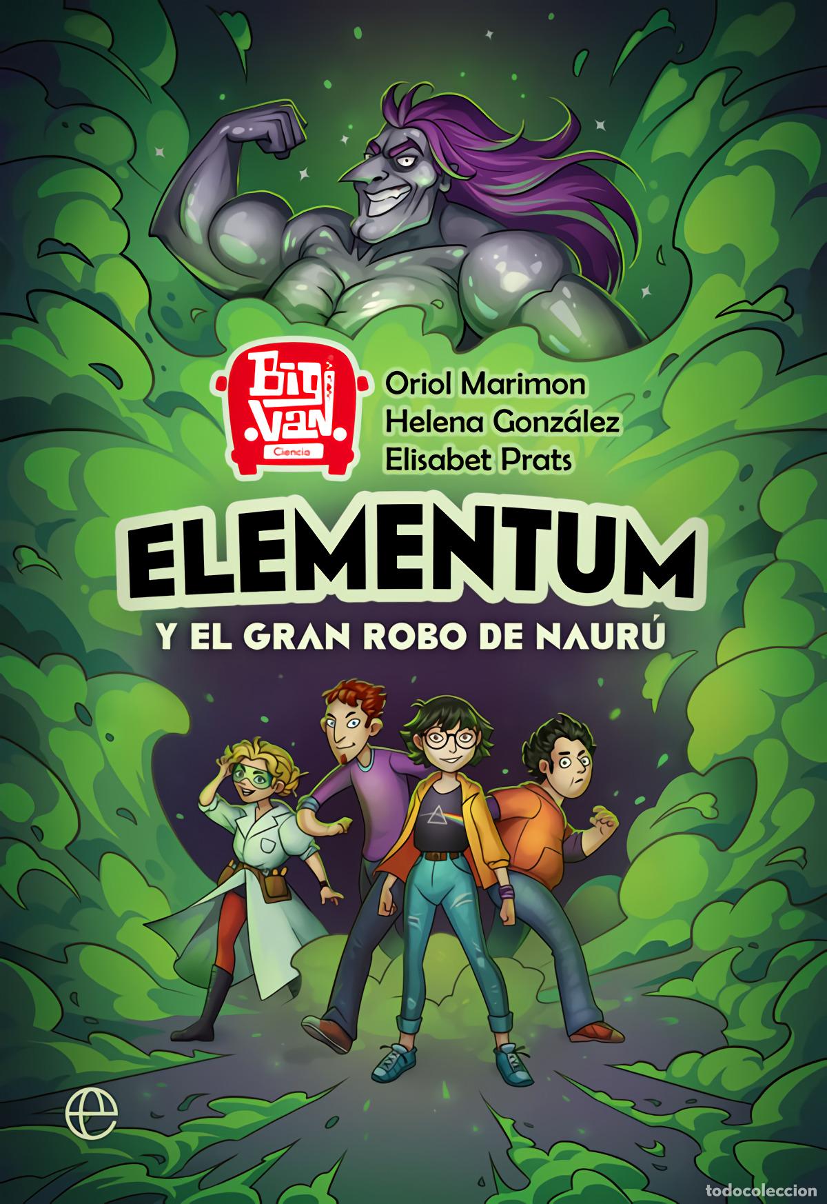 Libros: ELEMENTUM Y EL GRAN ROBO DE NAUR&Uacute; - Marimon Garrido, Oriol