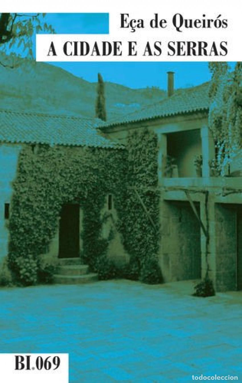 Libros: A CIDADE E AS SERRAS - De Queir&oacute;s, E&ccedil;a