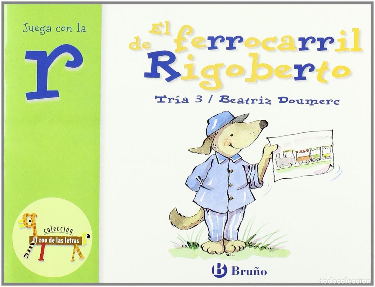 Livres: EL FERROCARRIL DE RIGOBERTO - Doumerc, Beatriz