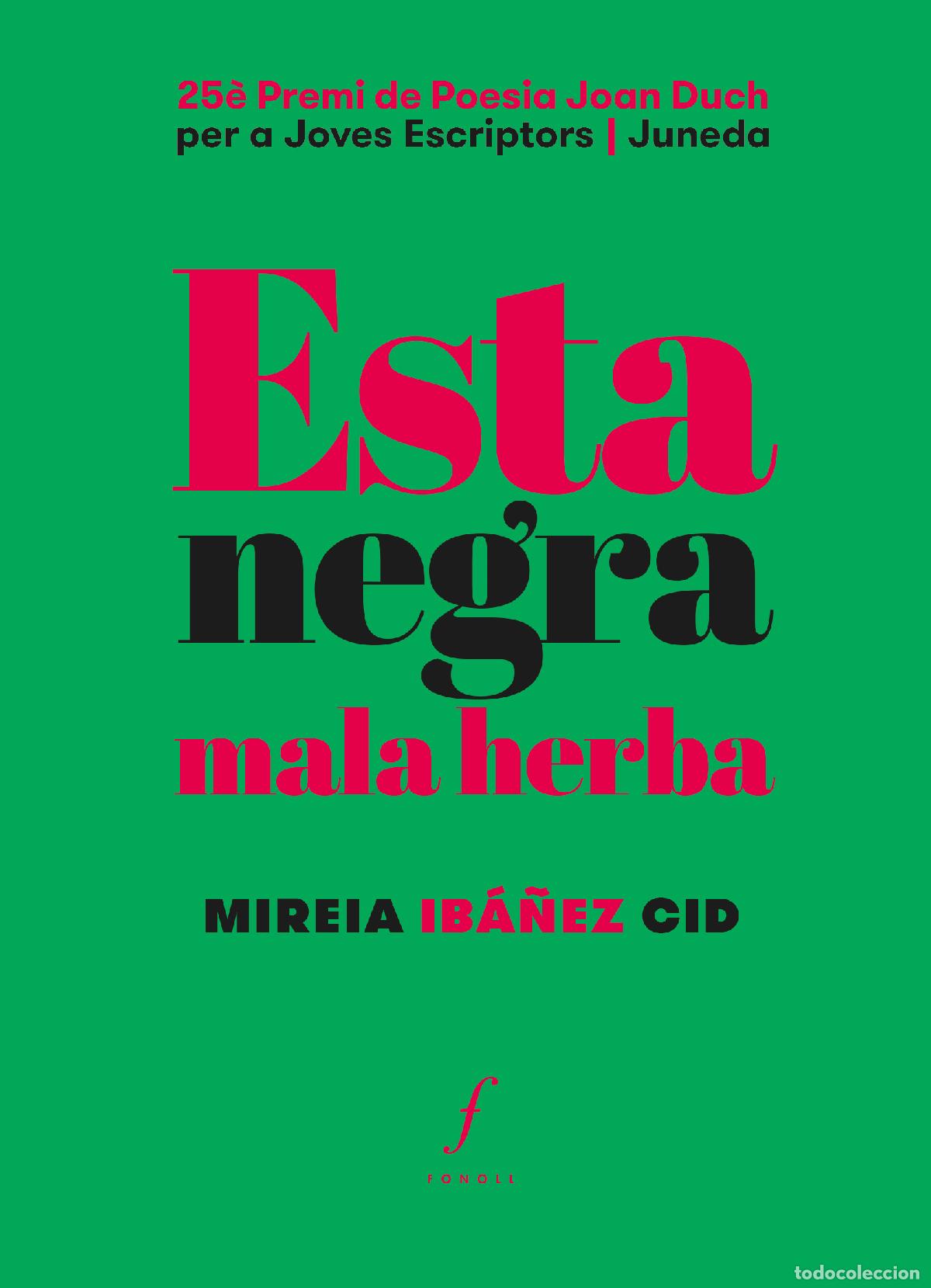 Livres: ESTA NEGRA MALA HERBA - Ib&aacute;&ntilde;ez Cid, Mireia