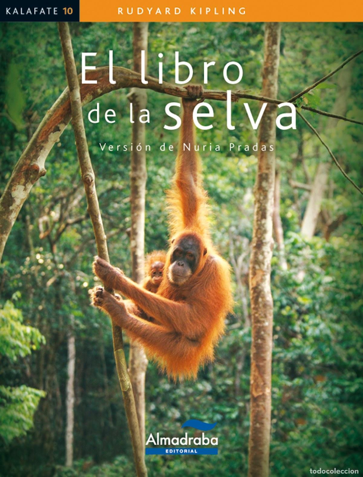 Libros: EL LIBRO DE LA SELVA - Kipling, Rudyard