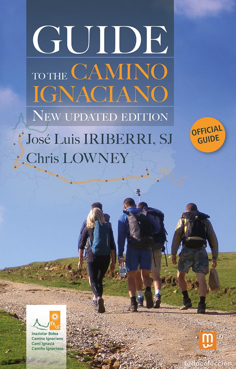 Libri: GUIDE TO THE CAMINO IGNACIANO - NEW UPDATED EDITION - Lowney, Chris