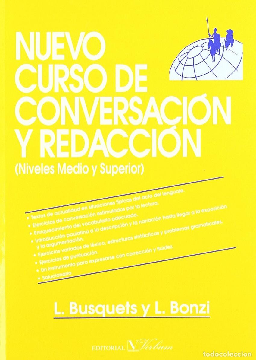 Libri: NUEVO CURSO DE CONVERSACI&Oacute;N Y REDACCI&Oacute;N - Busquets, Loreto