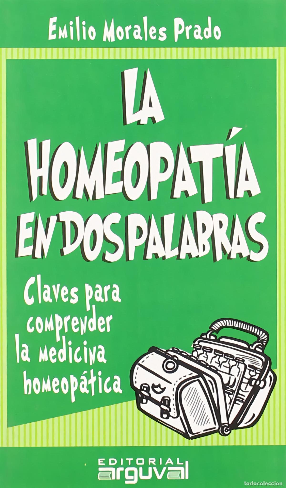 B&uuml;cher: HOMEOPAT&Iacute;A EN DOS PALABRAS - Morales Prado, Emilio