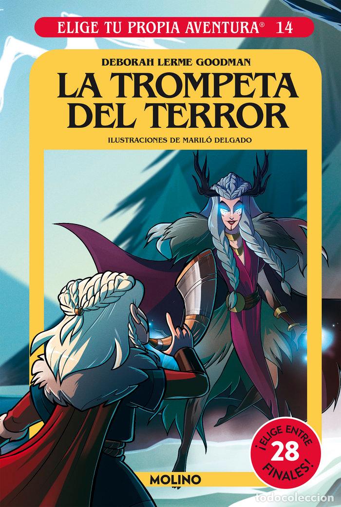 Libros: ELIGE TU PROPIA AVENTURA 14. LA TROMPETA DEL TERROR - Goodman, Deborah Lerme