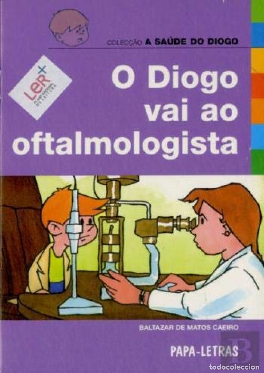 B&uuml;cher: O DIOGO VAI AO OFTALMOLOGISTA - Caeiro, Baltazar