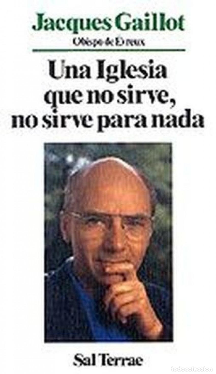 B&uuml;cher: IGLESIA QUE NO SIRVE, NO SIRVE PARA NADA, UNA - Gaillot, Jacques