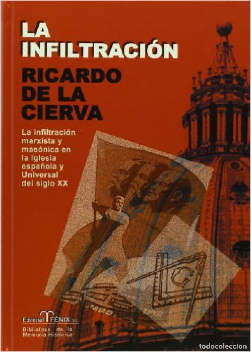 B&uuml;cher: LA INFILTRACI&Oacute;N - Cierva, Ricardo de la