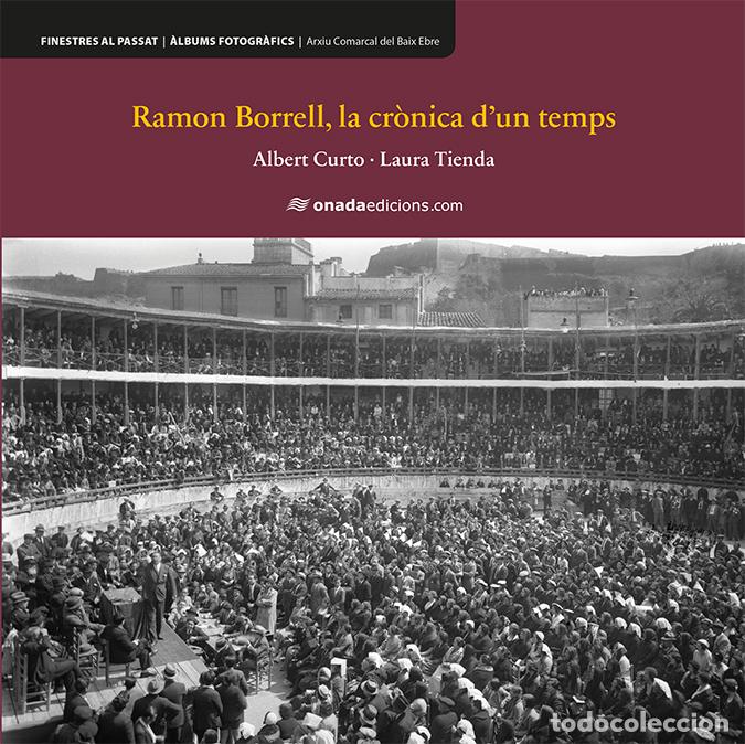 B&uuml;cher: RAMON BORRELL, LA CR&Ograve;NICA D'UN TEMPS - Curto Homedes, Albert