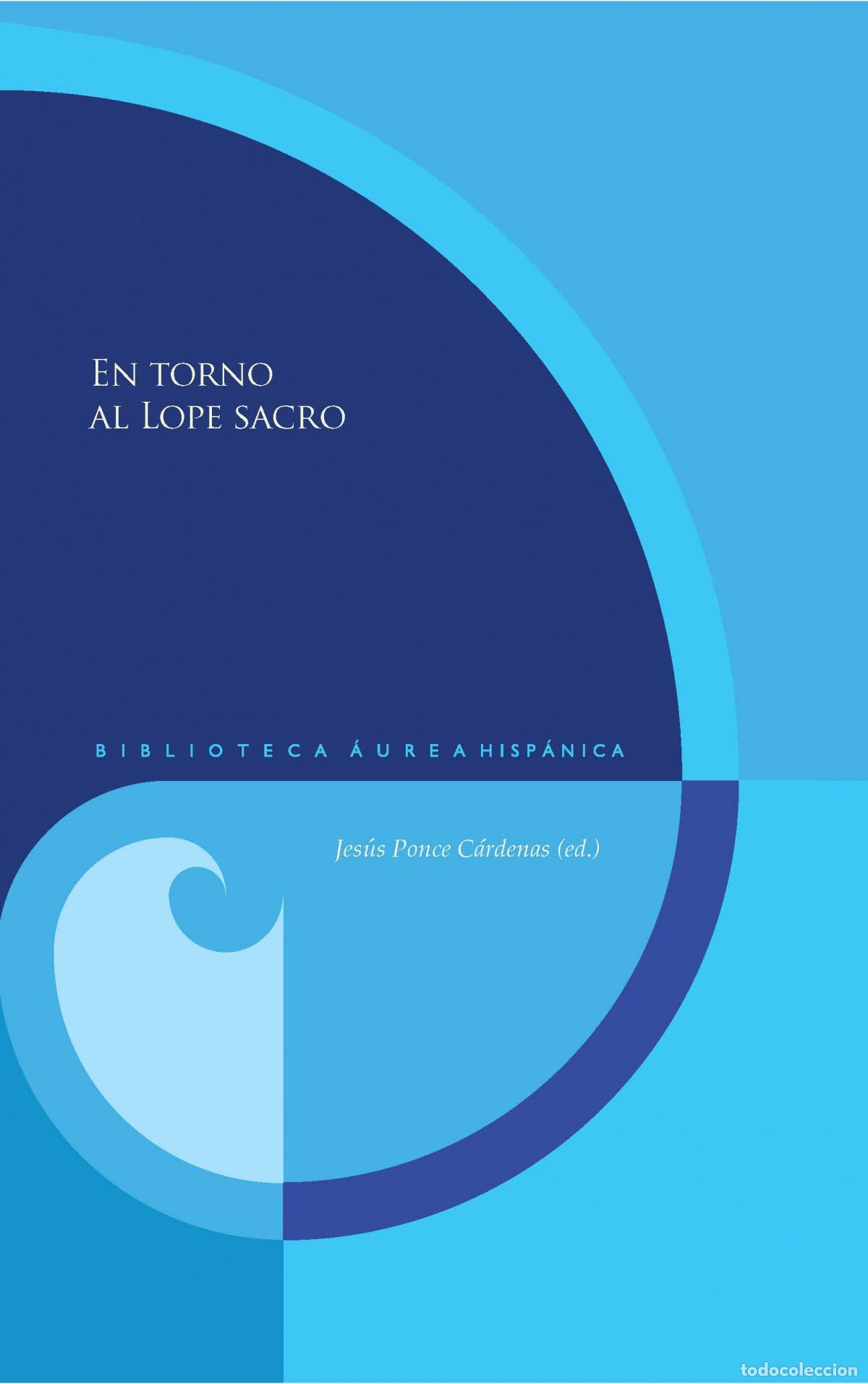 B&uuml;cher: EN TORNO AL LOPE SACRO - PONCE CARDENAS, JESUS