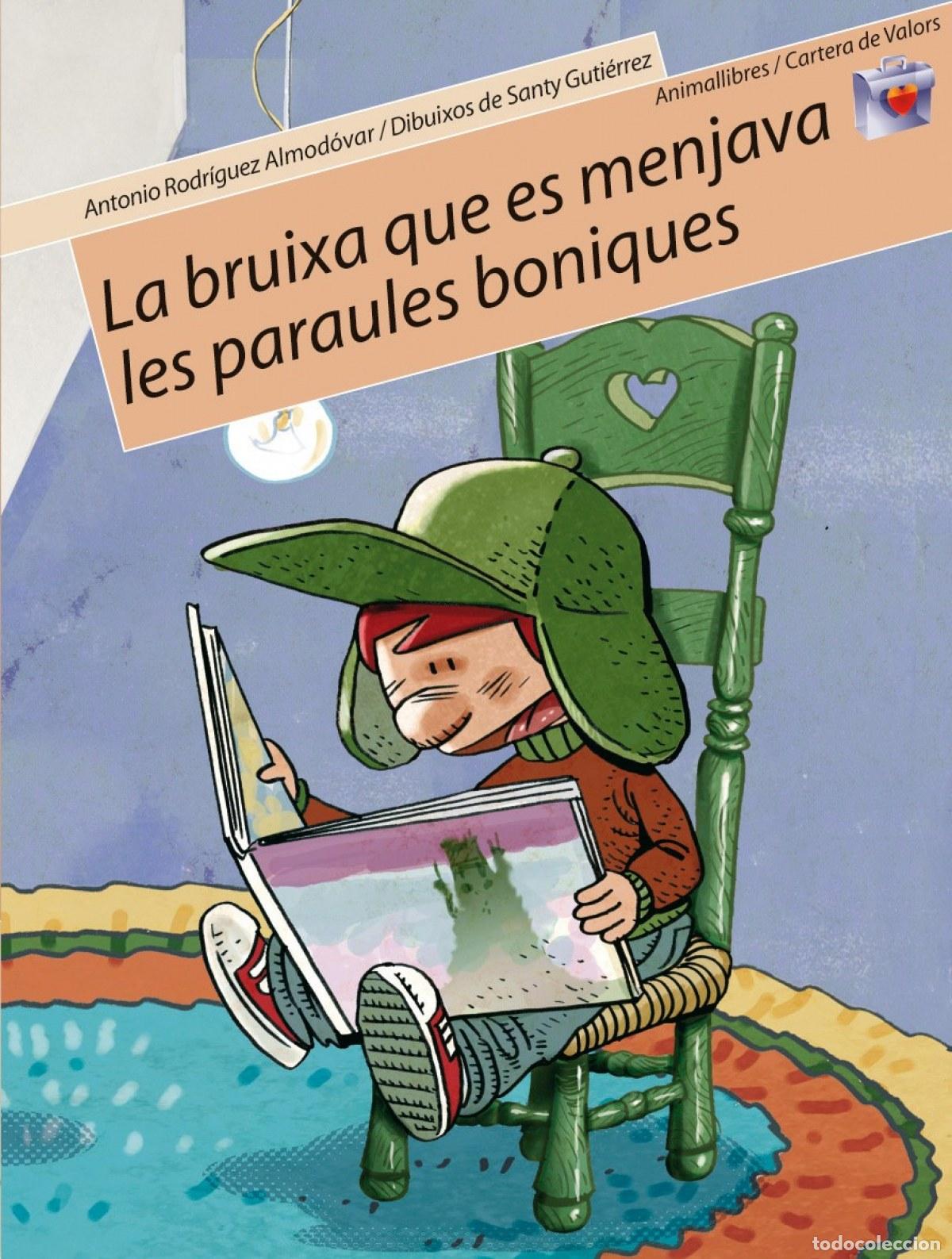 Livres: LA BRUIXA QUE ES MENJAVA LES .... - Rodr&iacute;guez Almod&oacute;var, Antonio