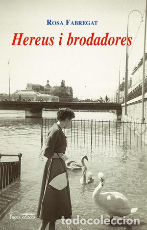 Livres: HEREUS I BRODADORES - Fabregat, Rosa
