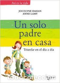 Livres: UN SOLO PADRE EN CASA - Dahan, J