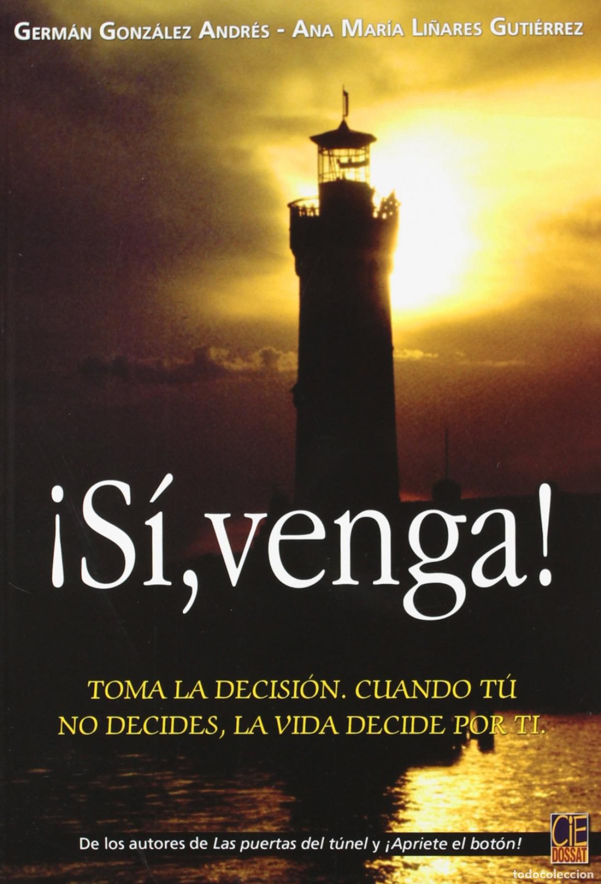 Livres: &iexcl;S&Iacute;, VENGA! - German Gonz&aacute;lez Andr&eacute;s y Ana Mar&iacute;a Li&ntilde;ares Guti&eacute;rrez
