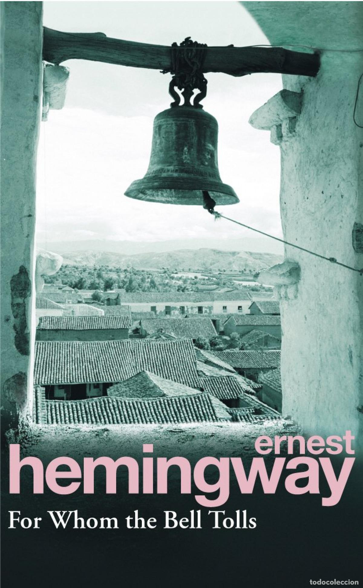 Libros: FOR WHOM THE BELL TOLLS - Ernest Hemingway