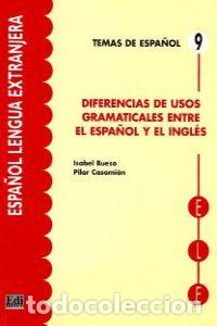 Livres: DIFERENCIAS DE USOS GRAMATICALES ENTRE EL ESPA&Ntilde;OL Y EL INGL&Eacute;S - Bueso Fern&aacute;ndez, Isabel