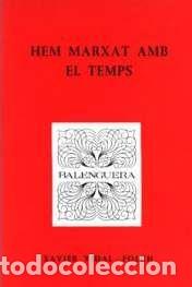 Livres: HEM MARXAT AMB EL TEMPS - Vidal Folch, Xavier