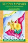books: EL MAGO FRACASADO. GRAN AMIGO DEL R&Iacute;O GUADALQUIVIR - Barrero Salguero, Juan Antonio