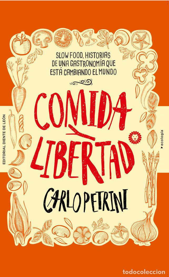 books: COMIDA Y LIBERTAD - PETRINI, CARLO