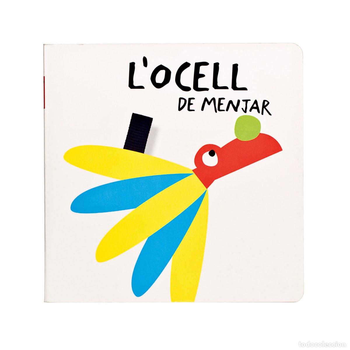 Libri: L'OCELL DE MENJAR - Ganges, Montse